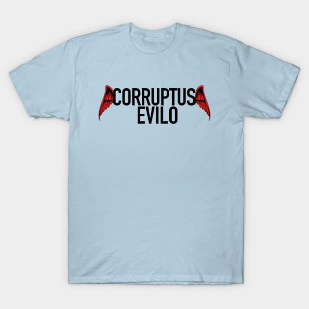 Corruptus Evilo T-Shirt by toeantjemani